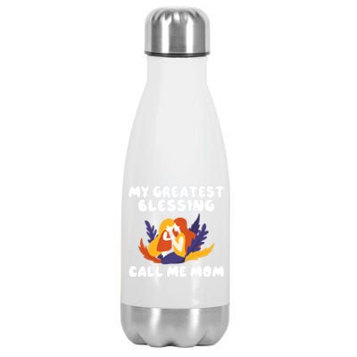 My Greatest Blessing Call Me Mom Mother Mommy Mom Gift Stainless Steel Insulated Water Bottle