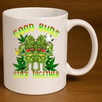 Marijuana Good Buds Stick Together Couples 420 Weed Cannabis 11oz C Handle Ceramic Mug