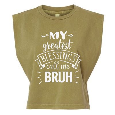 My Greatest Blessing Calls Me Bruh Funny Mother's Day Garment-Dyed Women's Muscle Tee