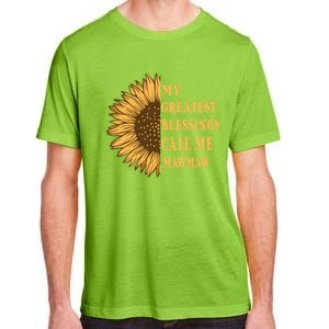 My Greatest Blessings Call Me Mawmaw Mom Sunflower Graphic Cool Gift Adult ChromaSoft Performance T-Shirt