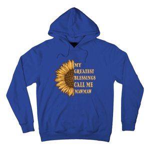 My Greatest Blessings Call Me Mawmaw Mom Sunflower Graphic Cool Gift Hoodie