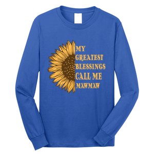 My Greatest Blessings Call Me Mawmaw Mom Sunflower Graphic Cool Gift Long Sleeve Shirt