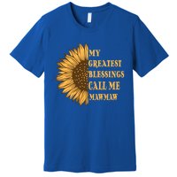 My Greatest Blessings Call Me Mawmaw Mom Sunflower Graphic Cool Gift Premium T-Shirt