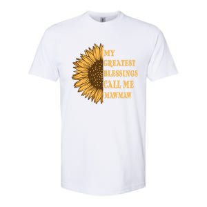 My Greatest Blessings Call Me Mawmaw Mom Sunflower Graphic Cool Gift Softstyle CVC T-Shirt