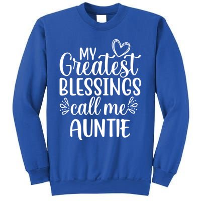 My Greatest Blessings Call Me Auntie Special Aunt Cute Gift Sweatshirt