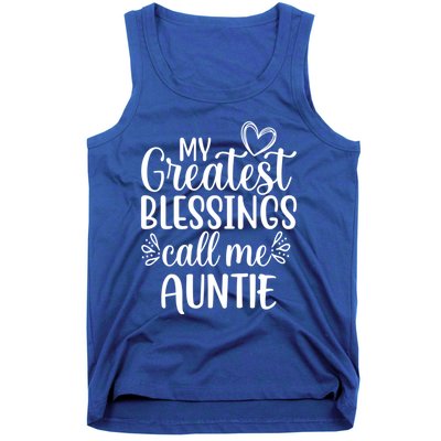 My Greatest Blessings Call Me Auntie Special Aunt Cute Gift Tank Top