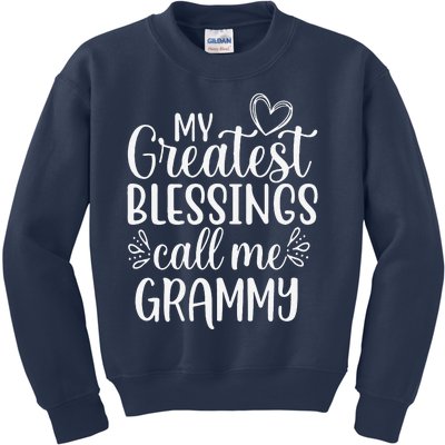 My Greatest Blessings Call Me Grammy Grandmother Grandma Kids Sweatshirt