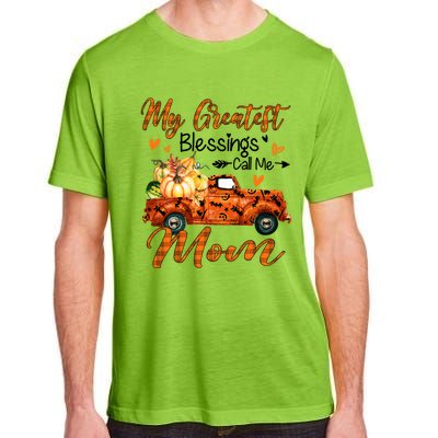 My Greatest Blessing Call Me Mom Pumpkins Thanksgiving Gift Adult ChromaSoft Performance T-Shirt