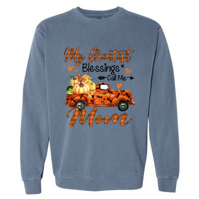 My Greatest Blessing Call Me Mom Pumpkins Thanksgiving Gift Garment-Dyed Sweatshirt