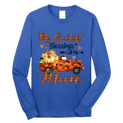 My Greatest Blessing Call Me Mom Pumpkins Thanksgiving Gift Long Sleeve Shirt