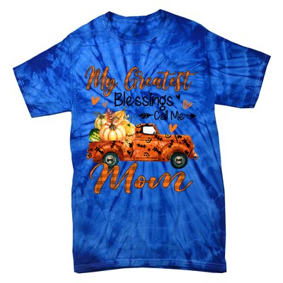 My Greatest Blessing Call Me Mom Pumpkins Thanksgiving Gift Tie-Dye T-Shirt