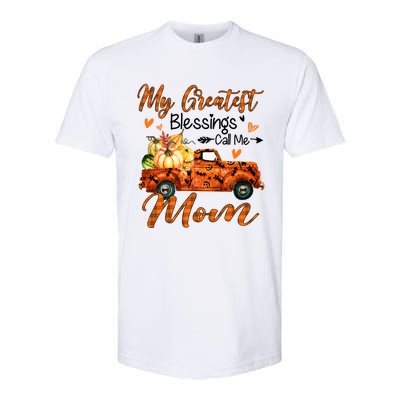 My Greatest Blessing Call Me Mom Pumpkins Thanksgiving Gift Softstyle CVC T-Shirt