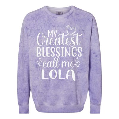 My Greatest Blessings Call Me Lola Grandmother Grandma Colorblast Crewneck Sweatshirt