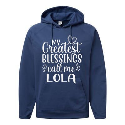 My Greatest Blessings Call Me Lola Grandmother Grandma Performance Fleece Hoodie