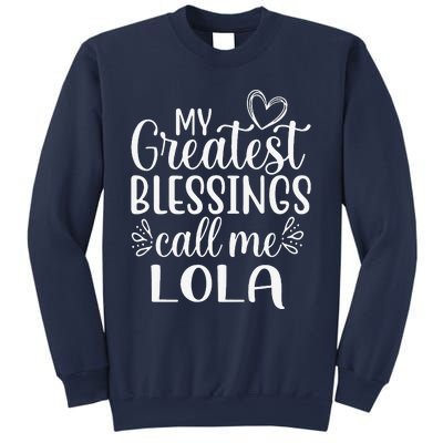 My Greatest Blessings Call Me Lola Grandmother Grandma Sweatshirt