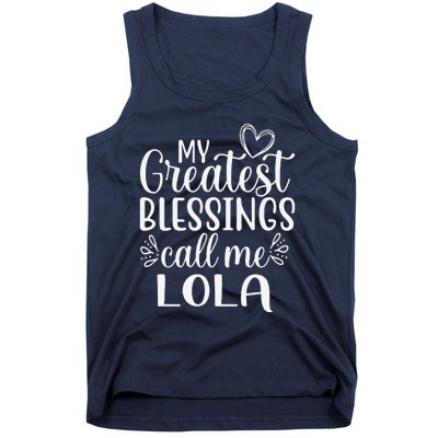 My Greatest Blessings Call Me Lola Grandmother Grandma Tank Top