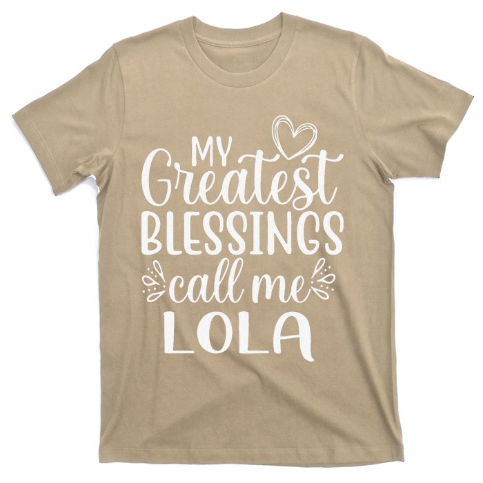 My Greatest Blessings Call Me Lola Grandmother Grandma T-Shirt