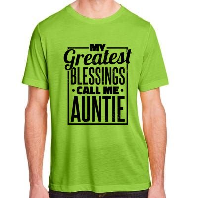 My Greatest Blessings Call Me Auntie Aunt Niece Nephew Cool Gift Adult ChromaSoft Performance T-Shirt