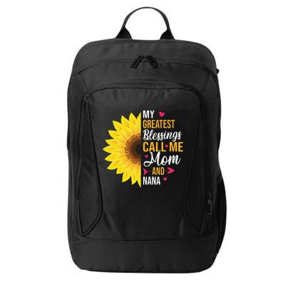 My Greatest Blessings Call Me Mom And NaNa Mother's Day City Backpack
