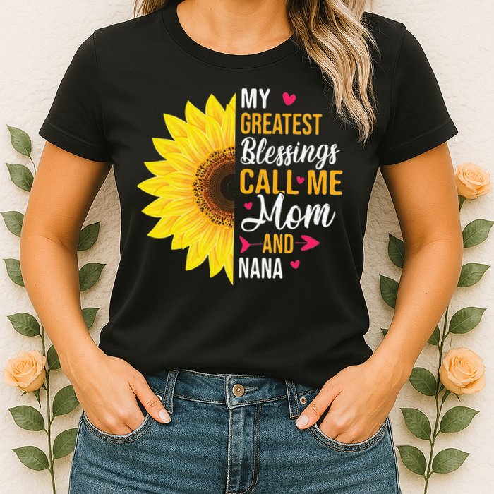 My Greatest Blessings Call Me Mom And NaNa Mother's Day Womens T-Shirt