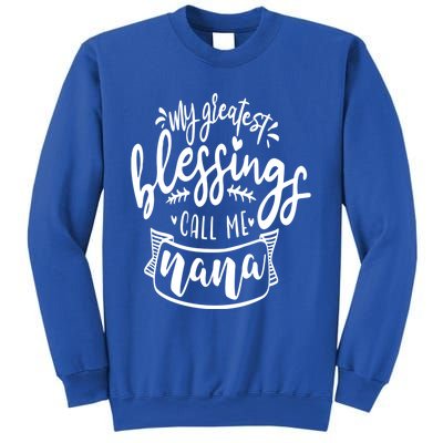 My Greatest Blessing Call Me Nana For Moms Gift Sweatshirt