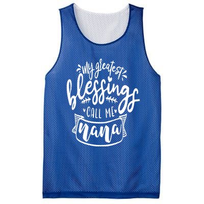 My Greatest Blessing Call Me Nana For Moms Gift Mesh Reversible Basketball Jersey Tank