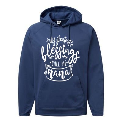 My Greatest Blessing Call Me Nana For Moms Gift Performance Fleece Hoodie