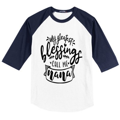 My Greatest Blessing Call Me Nana For Moms Gift Baseball Sleeve Shirt