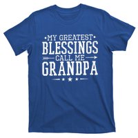 My Greatest Blessings Call Me Grandpa Grandparents Gift T-Shirt