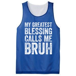 My Greatest Blessing Calls Me Bruh Cool Gift Mesh Reversible Basketball Jersey Tank