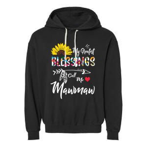 My Greatest Blessings Call Me Mawmaw Sunflower Cute Gift Garment-Dyed Fleece Hoodie