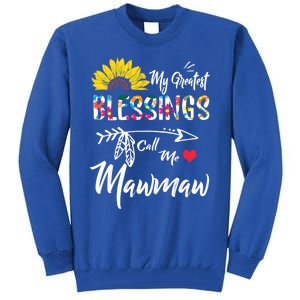 My Greatest Blessings Call Me Mawmaw Sunflower Cute Gift Tall Sweatshirt