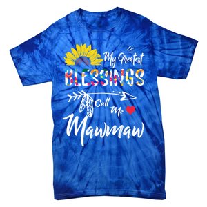 My Greatest Blessings Call Me Mawmaw Sunflower Cute Gift Tie-Dye T-Shirt