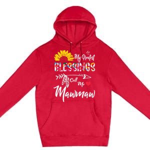 My Greatest Blessings Call Me Mawmaw Sunflower Cute Gift Premium Pullover Hoodie