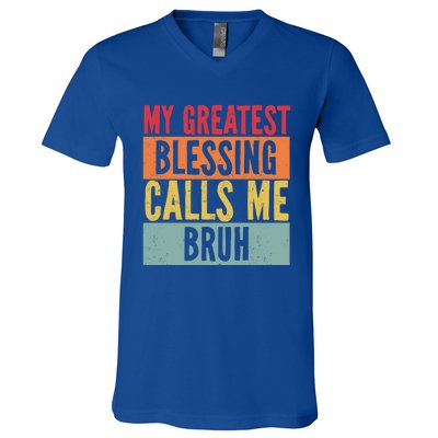 My Greatest Blessing Calls Me Bruh Vintage Mom Dad Bruh Gift V-Neck T-Shirt