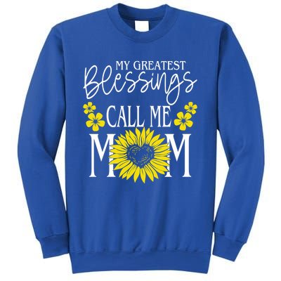 My Greatest Blessings Call Me Mom Cute Sunflower Mothers Day Gift Sweatshirt