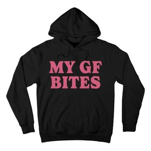 My Gf Bites Hoodie