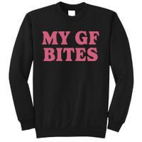 My Gf Bites Sweatshirt