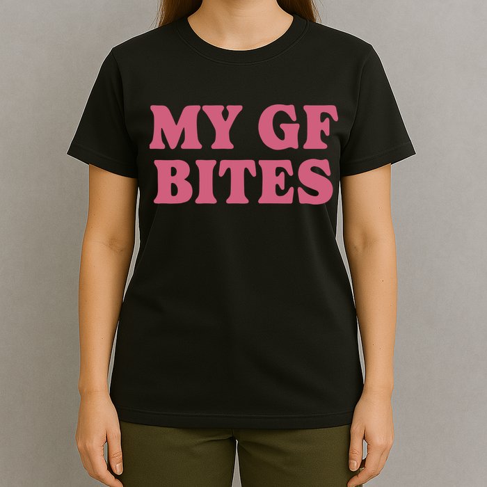 My Gf Bites T-Shirt