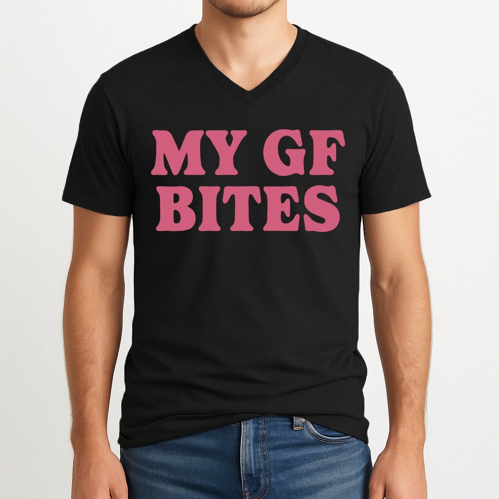 My Gf Bites V-Neck T-Shirt
