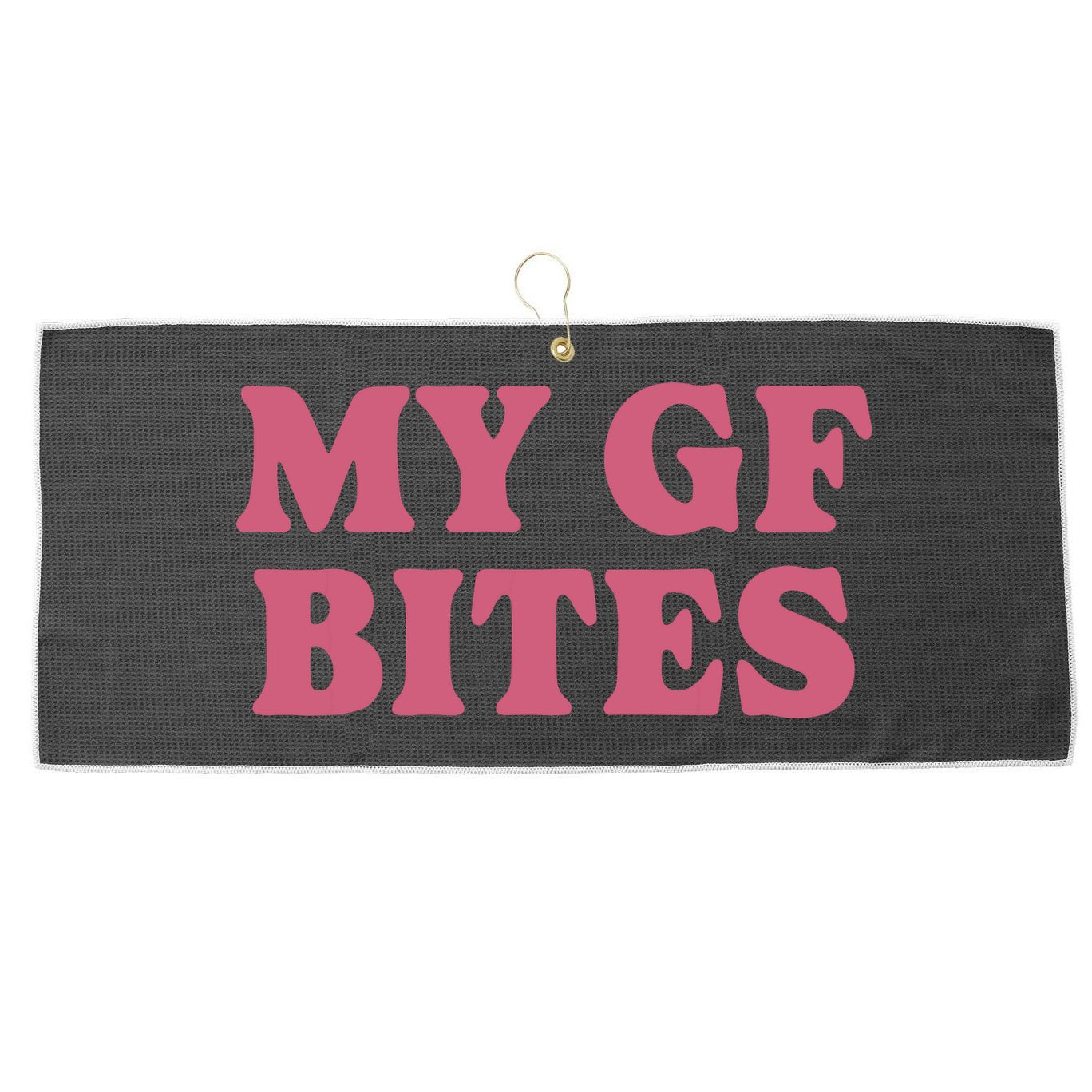 My Gf Bites Large Microfiber Waffle Golf Towel