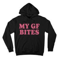 My Gf Bites Tall Hoodie