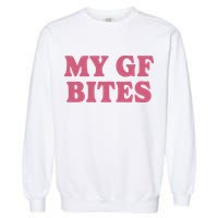 My Gf Bites Garment-Dyed Sweatshirt