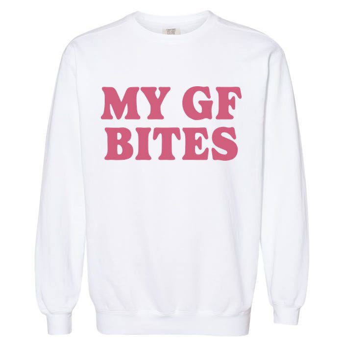 My Gf Bites Garment-Dyed Sweatshirt