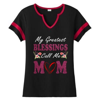 My Greatest Blessings Call Me Mom Flower Gift Ladies Halftime Notch Neck Tee