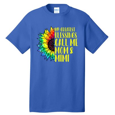 My Greatest Blessings Call Me Mom Mimi Sunflower Tie Dye Meaningful Gift Tall T-Shirt