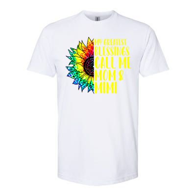 My Greatest Blessings Call Me Mom Mimi Sunflower Tie Dye Meaningful Gift Softstyle CVC T-Shirt