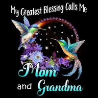 My Greatest Blessing Calls Me Mom And Grandma Hummingbird Funny Gift Backpack