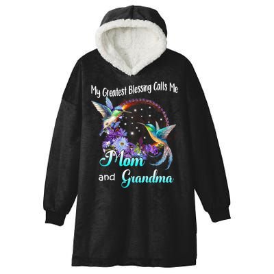 My Greatest Blessing Calls Me Mom And Grandma Hummingbird Funny Gift Hooded Wearable Blanket