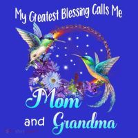 My Greatest Blessing Calls Me Mom And Grandma Hummingbird Funny Gift 16 in Basic Backpack